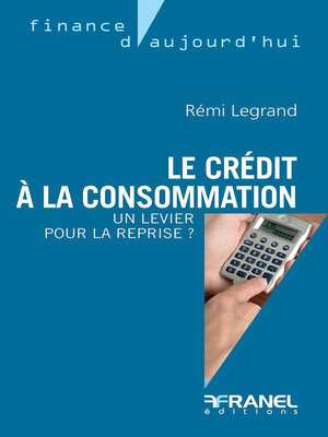 cover image of Le crédit à la consommation